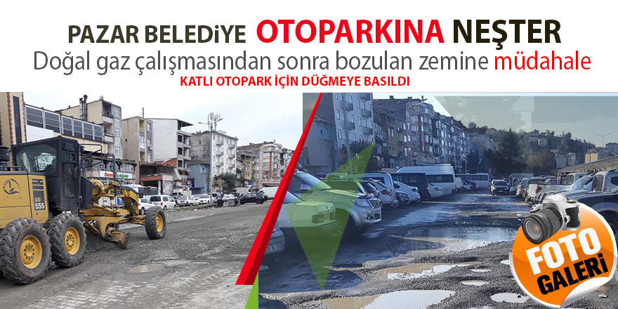 Pazar Belediye Otoparkına neşter