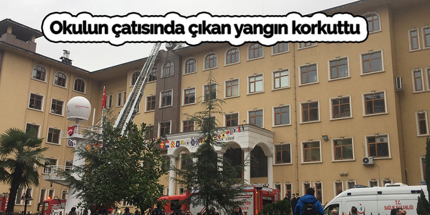Okulun çatısında çıkan yangın korkuttu