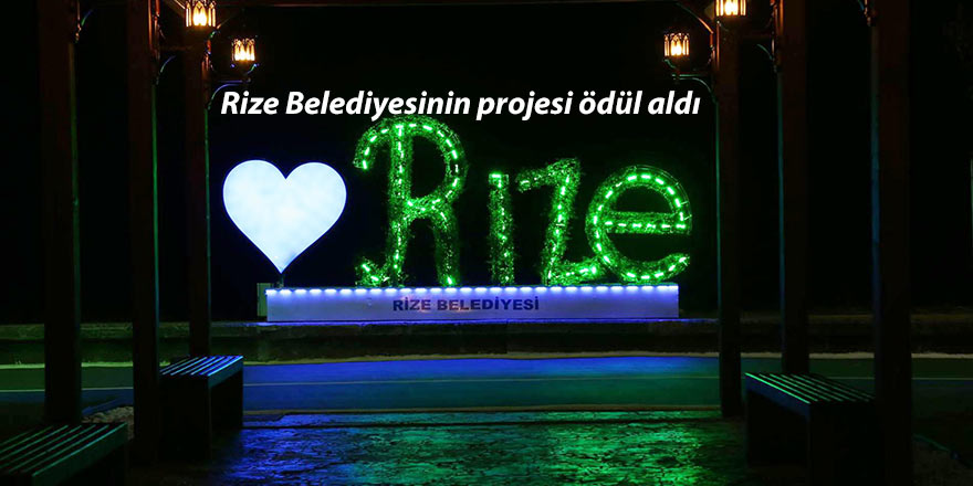  Rize Belediyesinin projesi ödül aldı