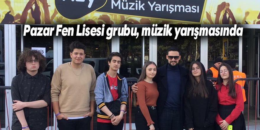 Pazar Fen Lisesi grubu, müzik yarışmasında