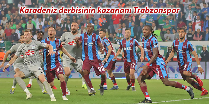 Karadeniz derbisinin kazananı Trabzonspor