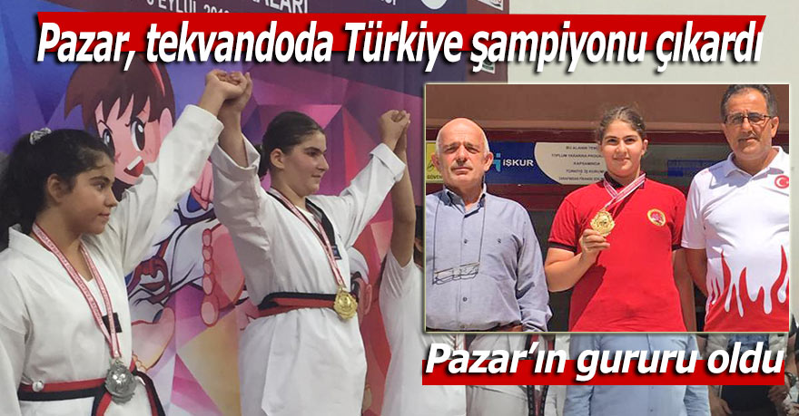 Pazar, tekvandoda Türkiye şampiyonu çıkardı