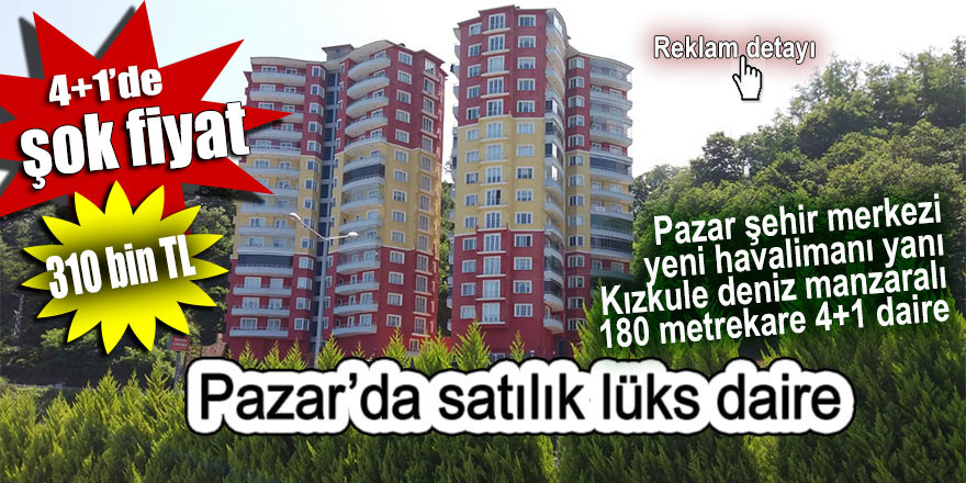 Pazar'da 4+1 satılık lüks daire şok fiyat: 310 bin TL (reklam)