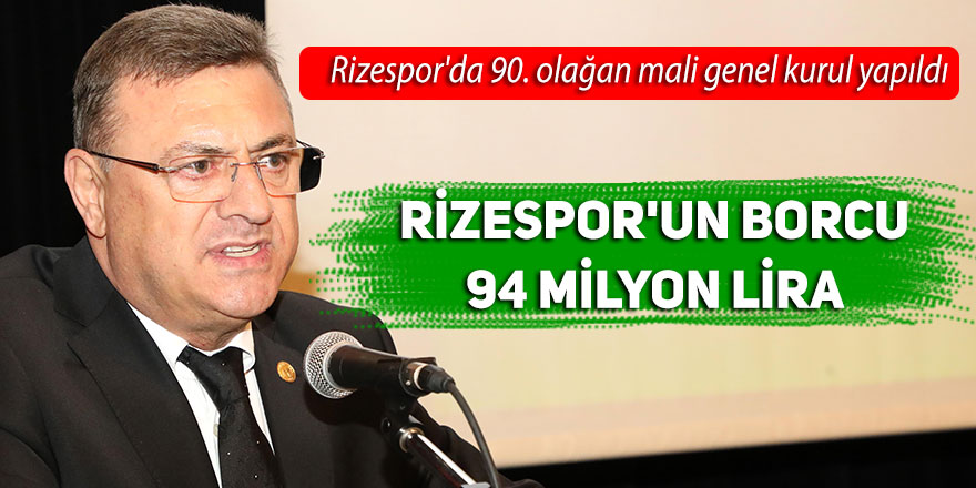 Rizespor'un borcu 94 milyon lira