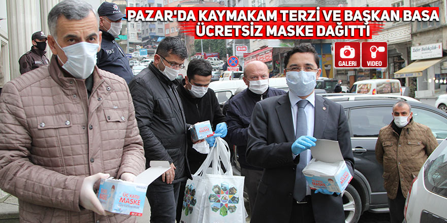 ​​​​​​​Pazar'da Kaymakam Terzi ve Başkan Basa ücretsiz maske dağıttı