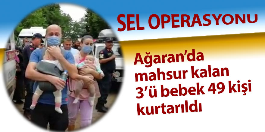 Ağaran Şelalesi’nde mahsur kalan 3’ü bebek 49 kişi kurtarıldı