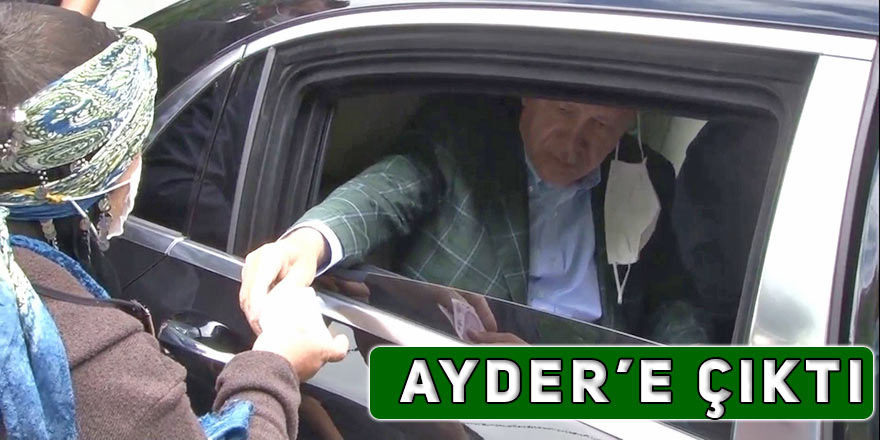 Erdoğan Ayder'e çıktı