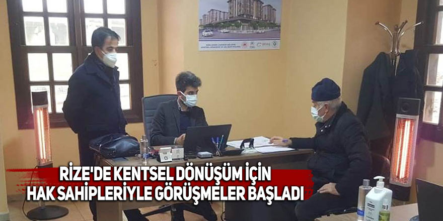 Rize'de kentsel dönüşüm için hak sahipleriyle görüşmeler başladı