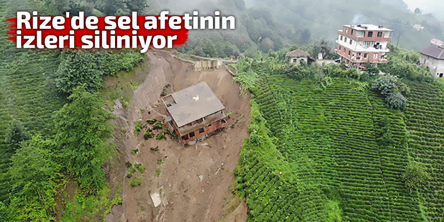 Rize'de sel afetinin izleri siliniyor