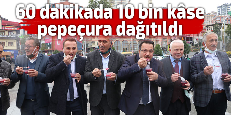 60 dakikada 10 bin kâse pepeçura dağıtıldı