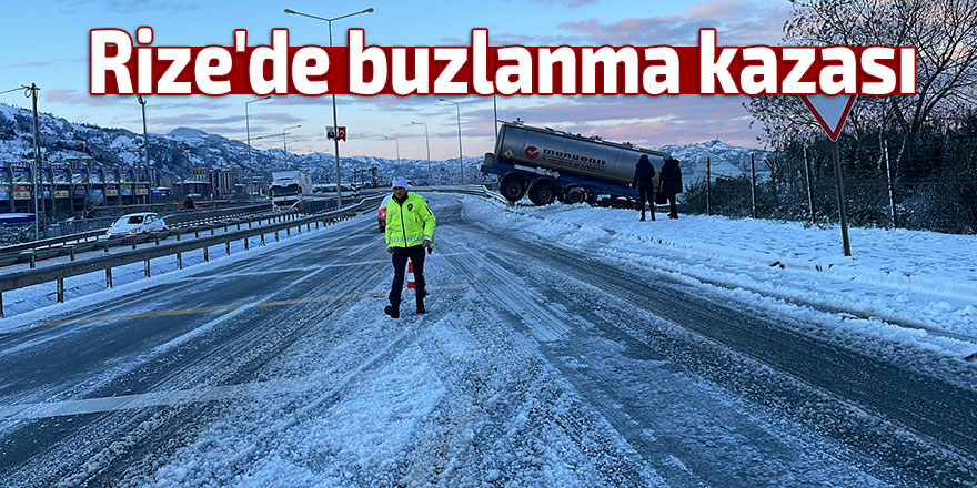 Rize'de buzlanma kazası