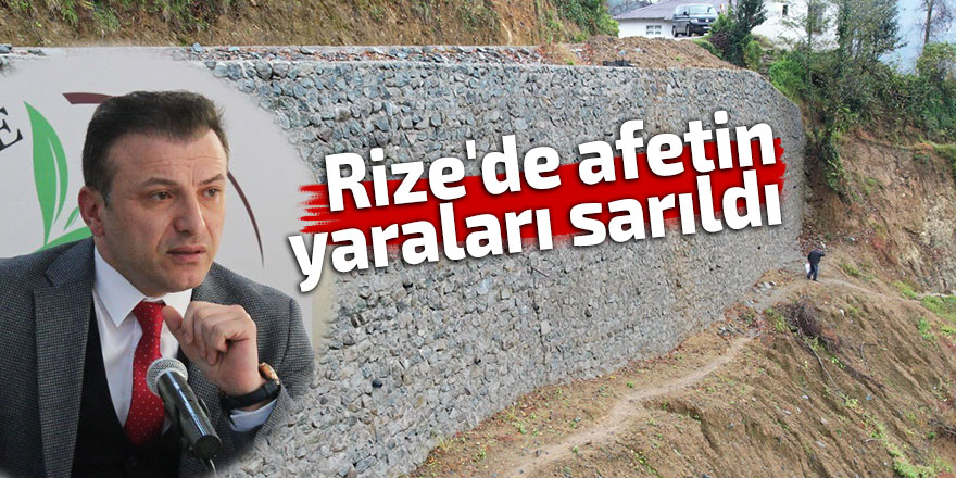 Rize'de afetin yaraları sarıldı