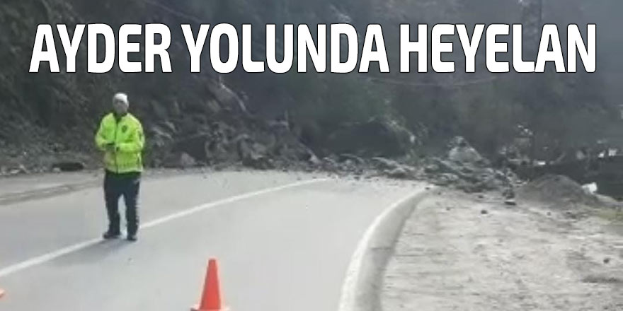 Heyelan, Ayder yolunu ulaşıma kapattı