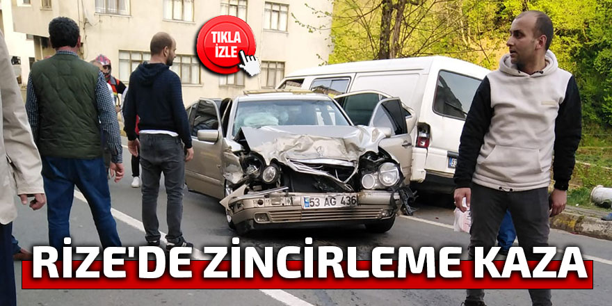 RİZE'DE ZİNCİRLEME KAZA