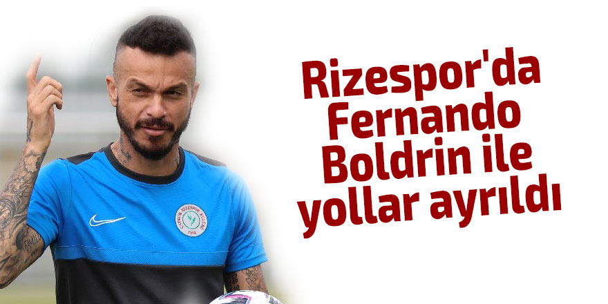 Rizespor'da Fernando Boldrin ile yollar ayrıldı