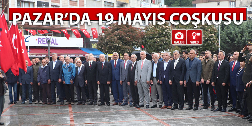 Pazar’da 19 Mayıs coşkusu