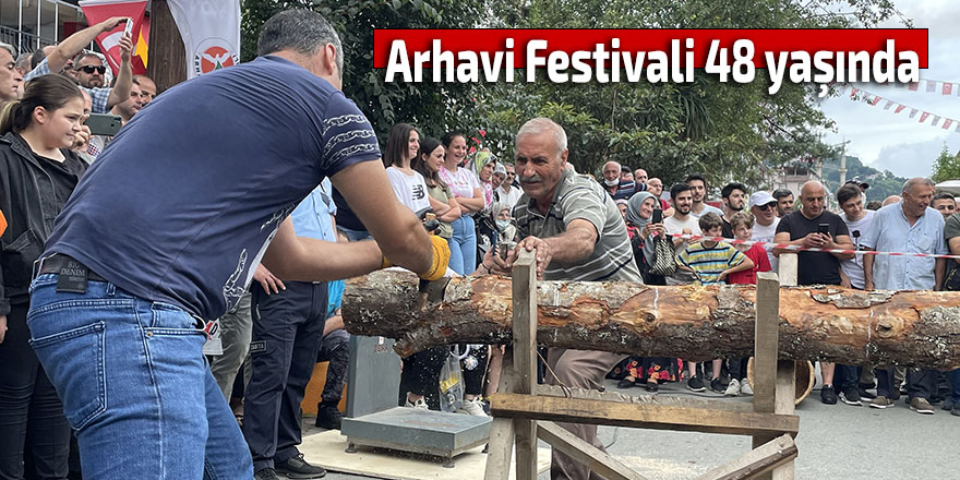 Arhavi Festivali 48 yaşında