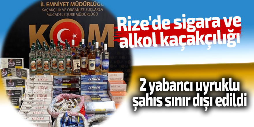 Rize'de sigara ve alkol kaçakçılığı