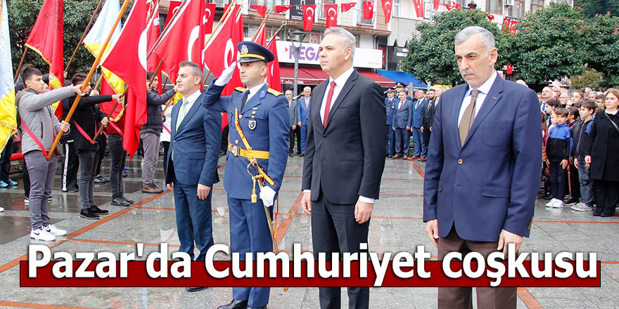 Pazar'da Cumhuriyet coşkusu