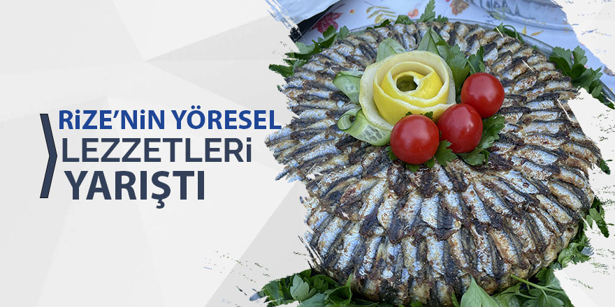 Rize'nin meşhur yemekleri yarıştı