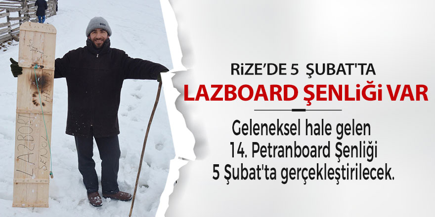 Lazboard Şenliği 5 Şubat'ta yapılacak