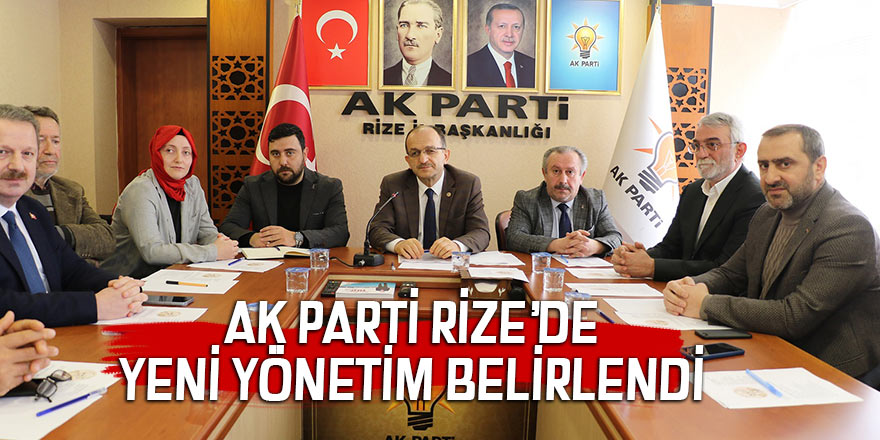 AK PARTİ RİZE’DE YENİ YÖNETİM BELİRLENDİ