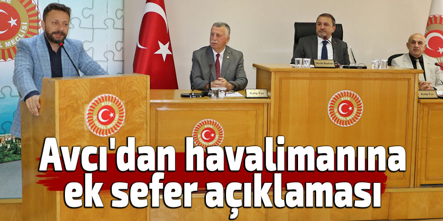 Avcı'dan havalimanı için ek sefer açıklaması