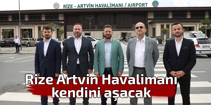 Rize Artvin Havalimanı kendini aşacak