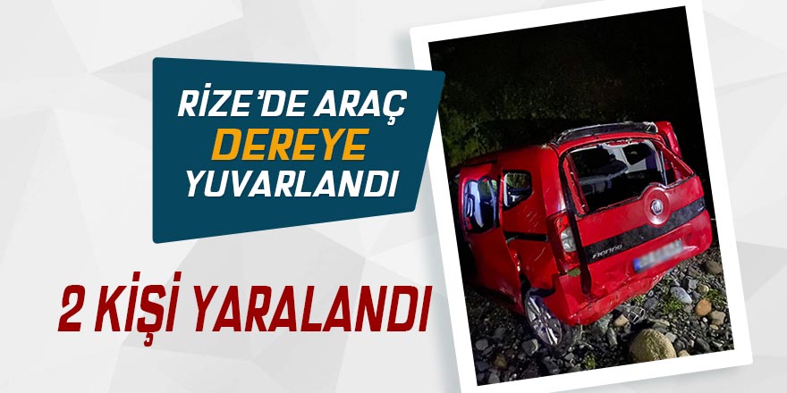 RİZE'DE KAZA: 2 YARALI