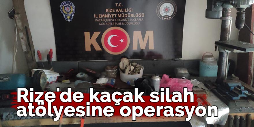 Rize'de kaçak silah atölyesine operasyon