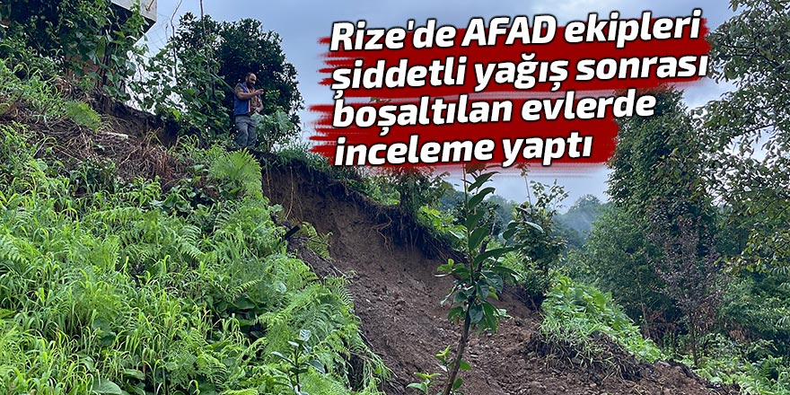 AFAD'dan Rize'de inceleme