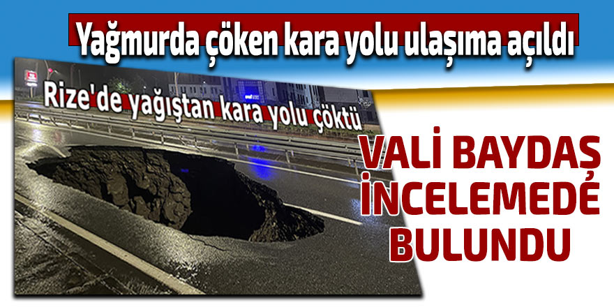 Yağmurda çöken kara yolu ulaşıma açıldı