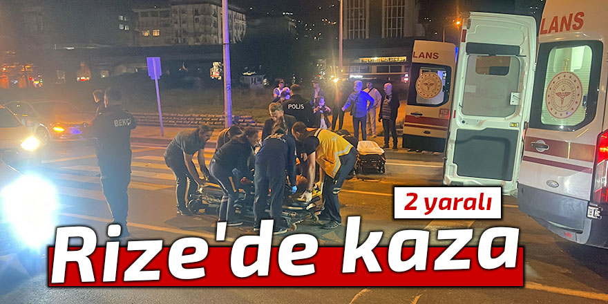 Rize'de kaza: 2 yaralı