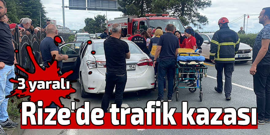 Rize'de trafik kazası: 3 yaralı
