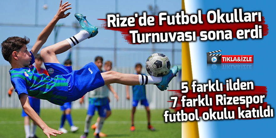 Rize'de Futbol Okulları Turnuvası sona erdi