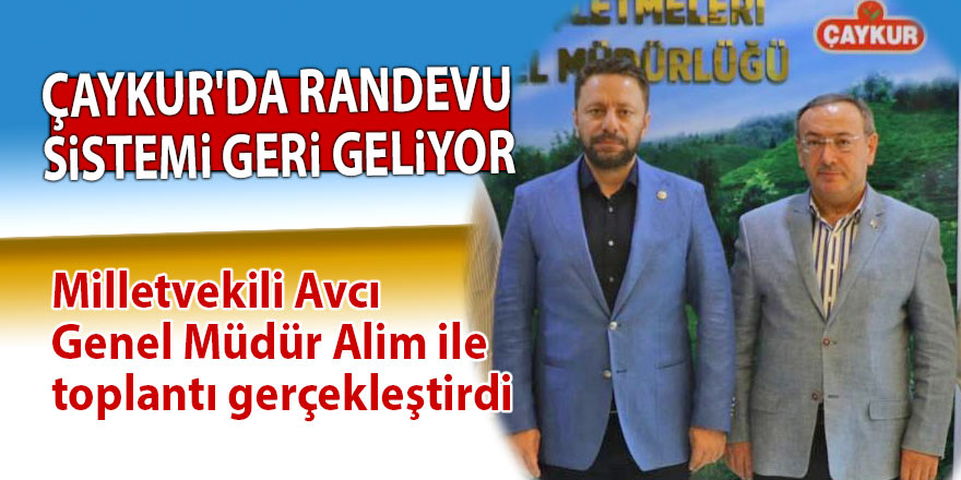 Çaykur'da randevu sistemi geri geliyor