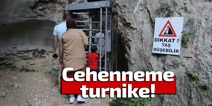 Cehenneme turnike!