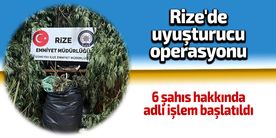 Rize'de uyuşturucu operasyonu