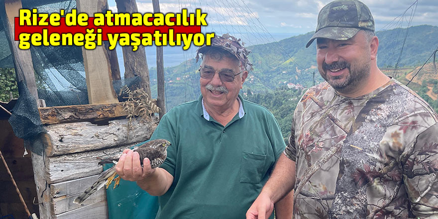 Rize'de atmacacılık geleneği yaşatılıyor