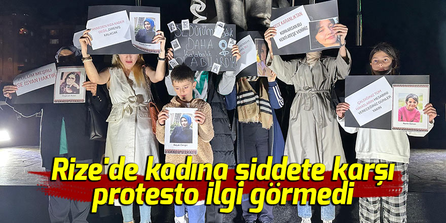 Rize'de kadına şiddete karşı protesto ilgi görmedi