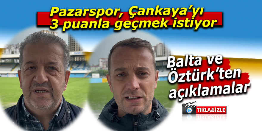 Pazarspor, Çankaya’yı 3 puanla geçmek istiyor