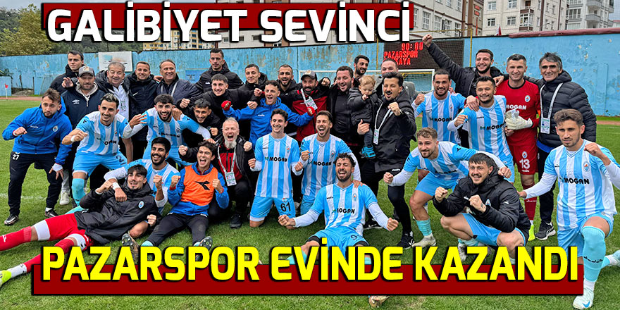 Pazarspor evinde kazandı