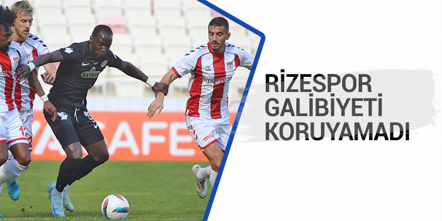 Rizespor galibiyeti koruyamadı