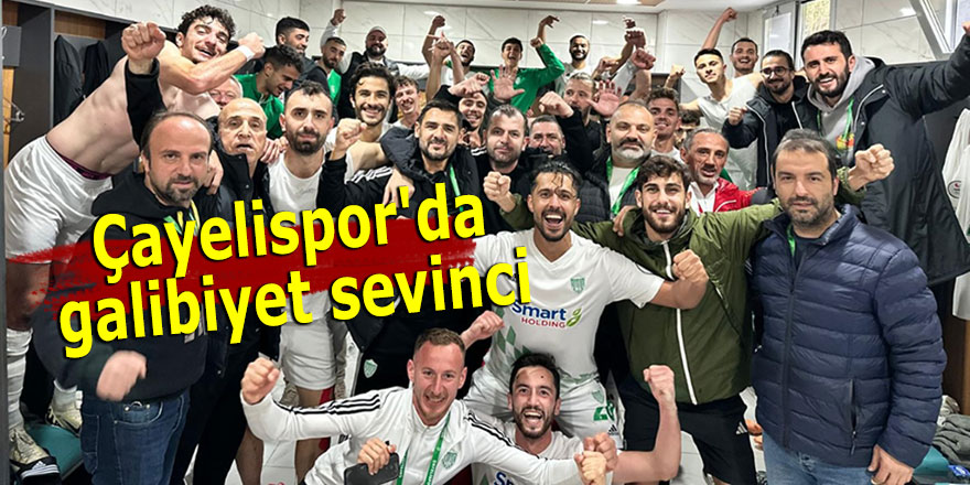 Çayelispor'da galibiyet sevinci