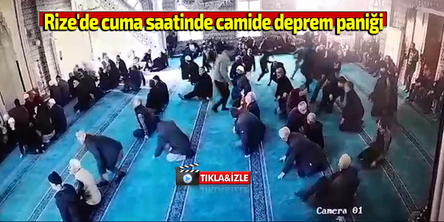 Rize'de cuma saatinde camide deprem paniği