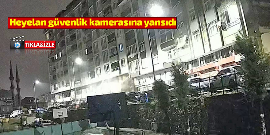 Heyelan güvenlik kamerasına yansıdı