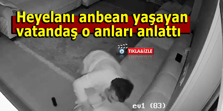 Heyelanı anbean yaşayan vatandaş o anları anlattı