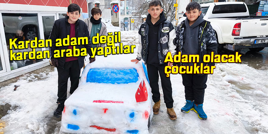 Kardan adam değil kardan araba yaptılar