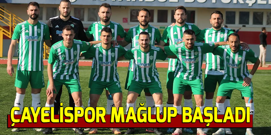 Çayelispor Silivri'de mağlup