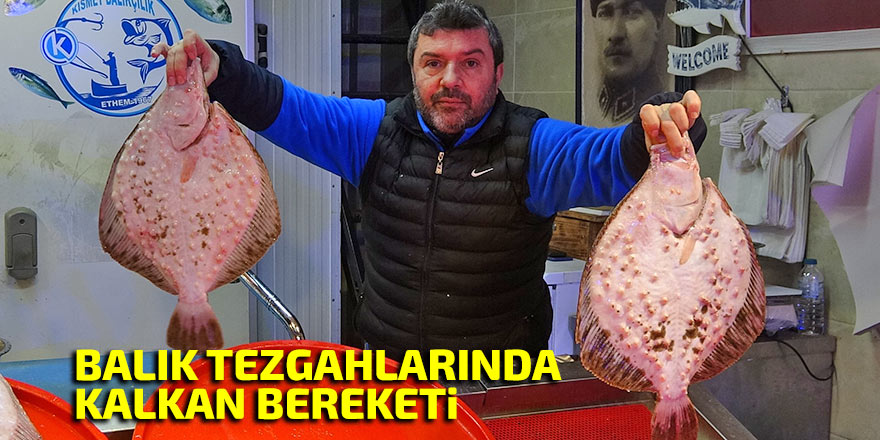 Kalkan tezgahlarda kendini göstermeye başladı